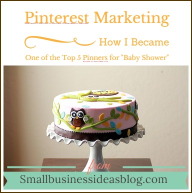 Pinterest Marketing: How I Became a Top 5 Pinner on Pinterest @sbizideasblog