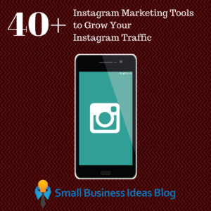 40+ Marketing Tools to Grow Your Instagram Traffic