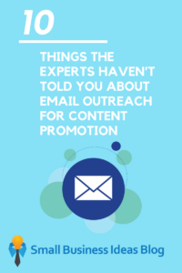 10 Things Experts Haven't Told You About Email Outreach for Content Promotion