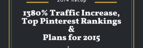 2014 Recap - Traffic & Rankings Increase in 2014 & 2015 Plans